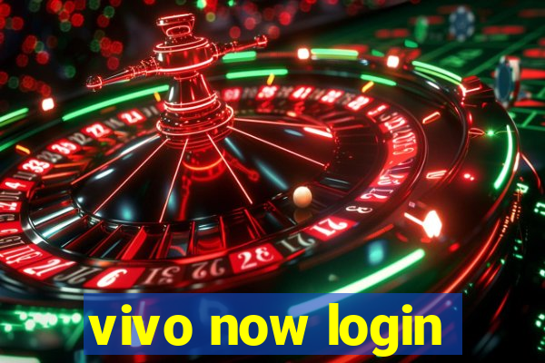 vivo now login